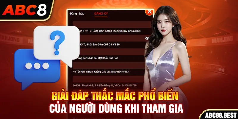 Giải đáp thắc mắc phổ biến của người dùng khi tham gia