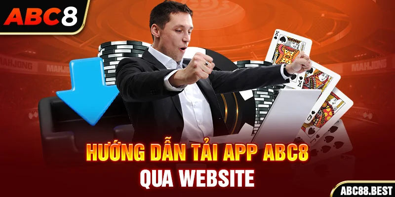 Hướng dẫn tải app ABC8 qua website