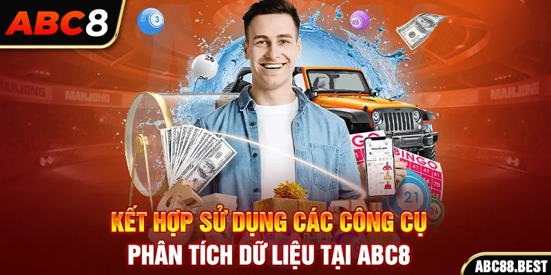 Kết hợp sử dụng các công cụ phân tích dữ liệu tại ABC8