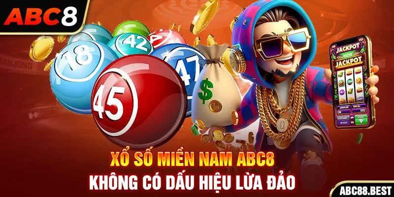 Xổ số miền nam ABC8 không có dấu hiệu lừa đảo